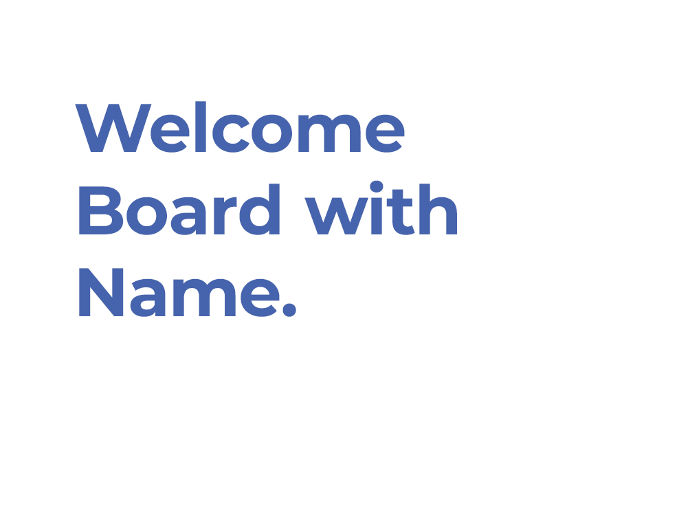 Welcome board with name decoration